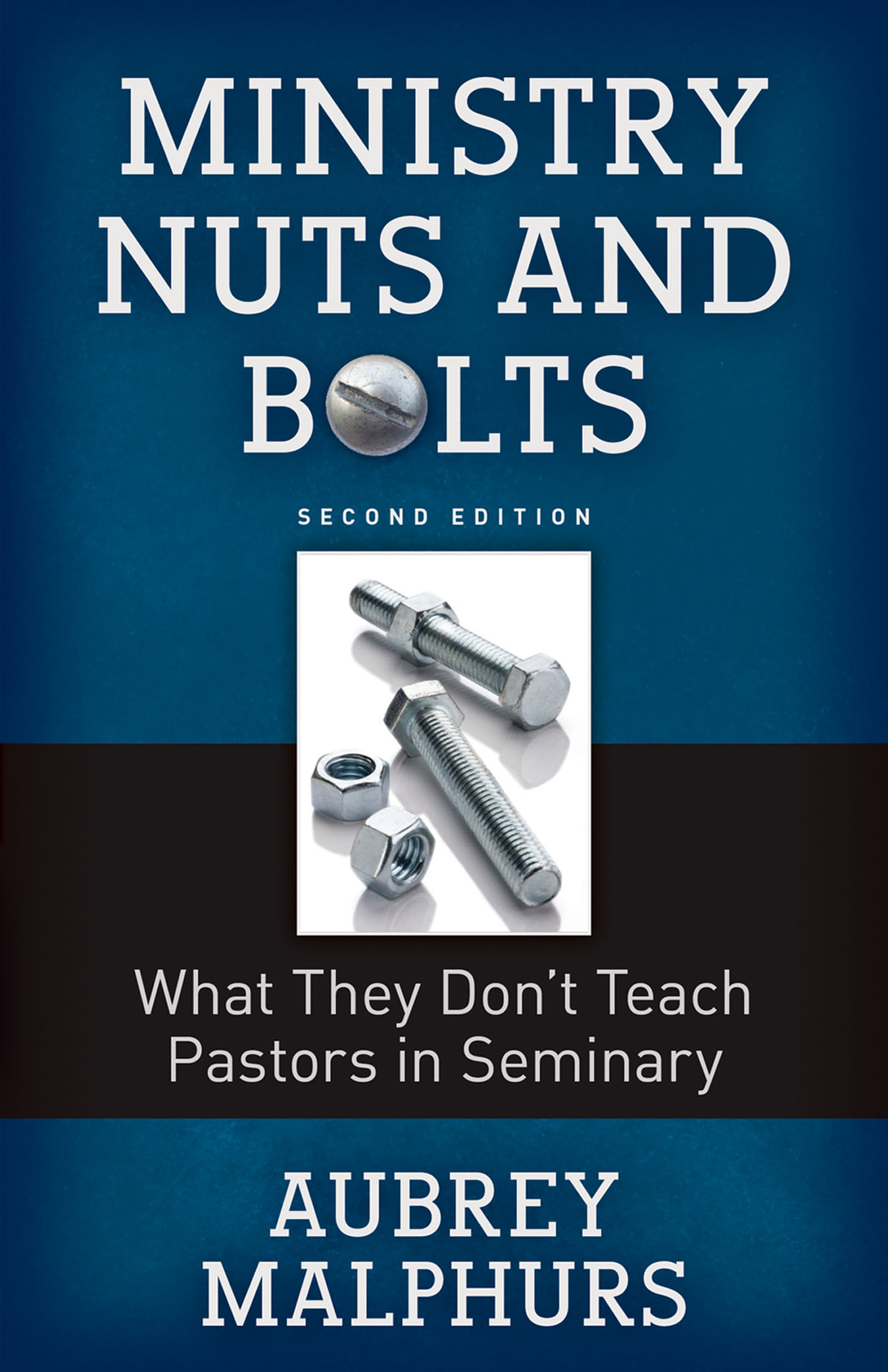 Ministry Nuts and Bolts, Second Edition